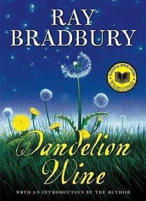 [Green Town 01] • Dandelion Wine